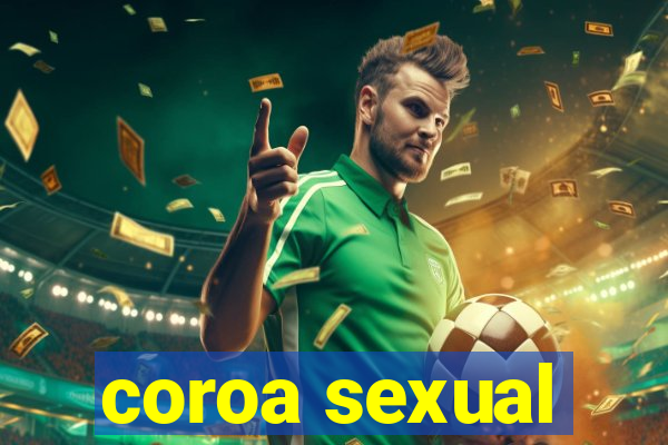 coroa sexual